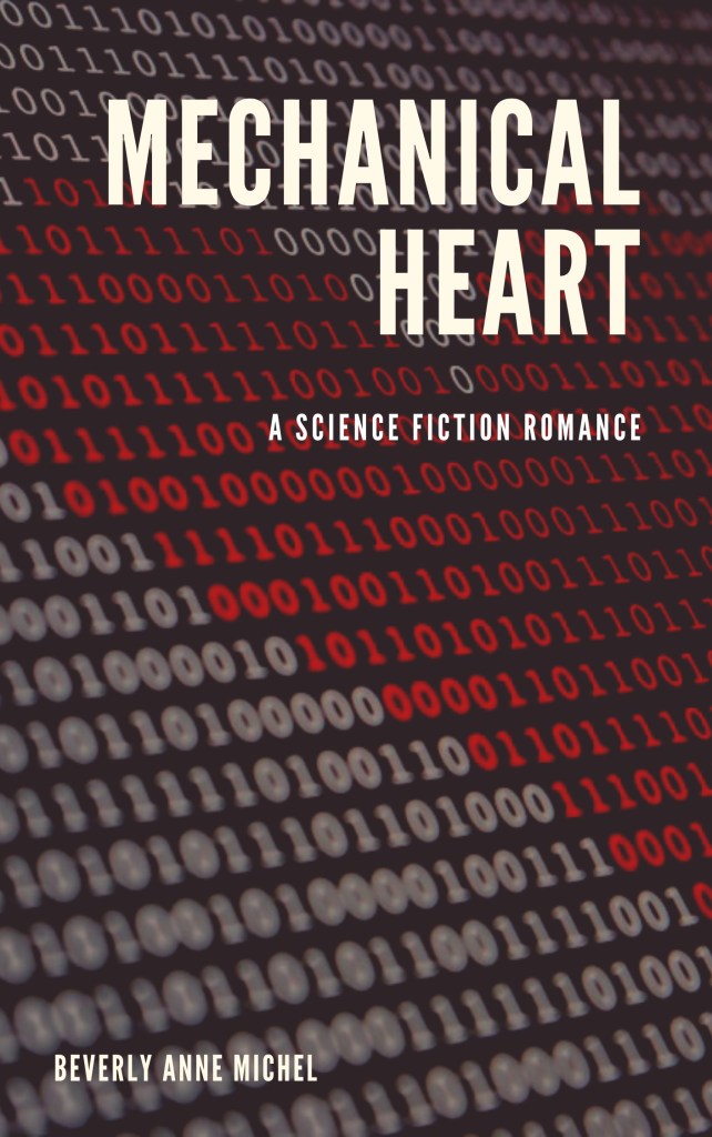 Book cover for 'Mechanical Heart' by Beverly Anne Michel, featuring binary code in black and red with the title and genre highlighted.
